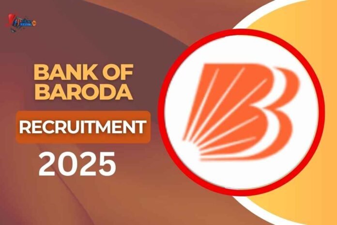 Bank Of Baroda Recruitment 2025